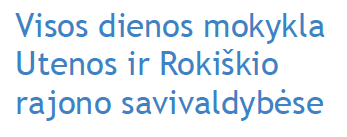 Visos dienos mokykla Utenos ir Rokiškio savivaldybėse